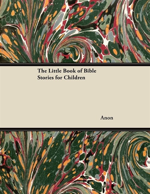 The Little Book of Bible Stories for Children (Paperback)