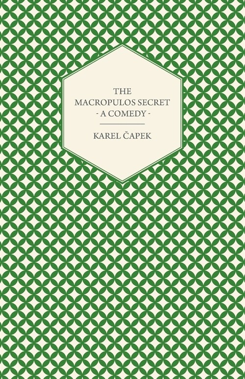 The Macropulos Secret - A Comedy (Paperback)