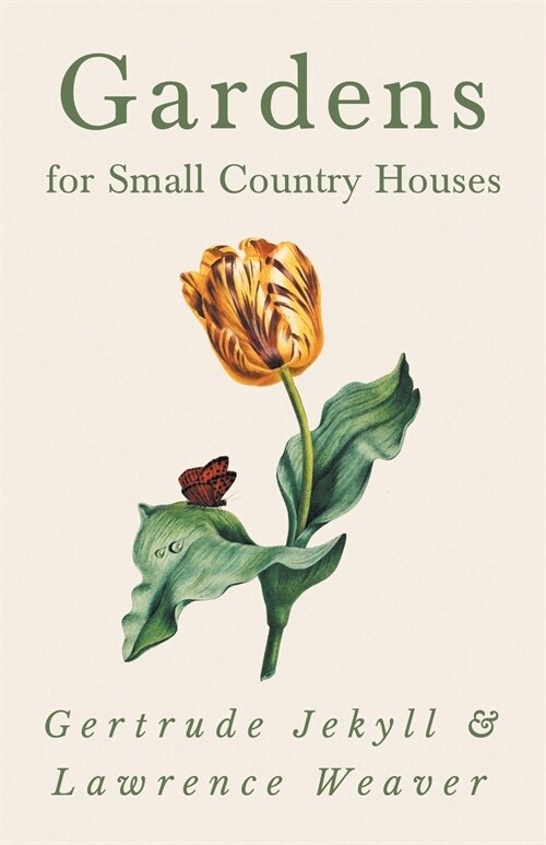 Gardens for Small Country Houses (Paperback)