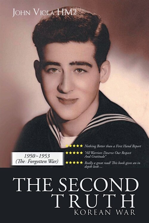 The Second Truth: Korean War 1950-1953 (The Forgotten War) (Paperback)