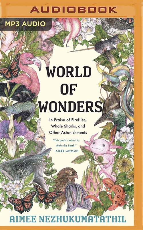 World of Wonders: In Praise of Fireflies, Whale Sharks, and Other Astonishments (MP3 CD)
