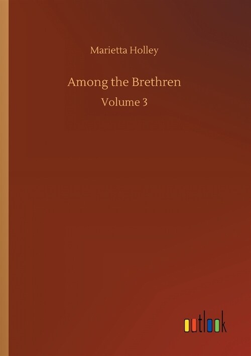 Among the Brethren: Volume 3 (Paperback)