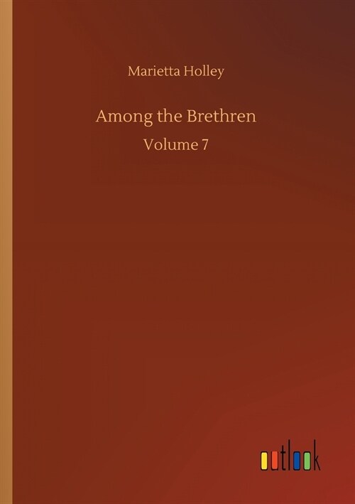 Among the Brethren: Volume 7 (Paperback)