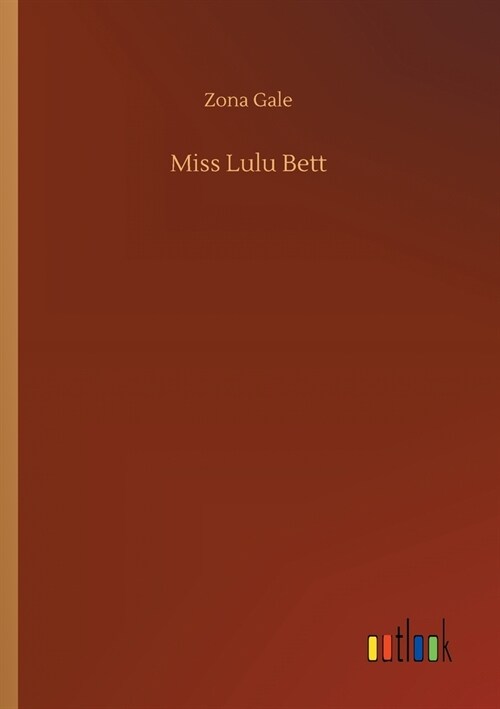 Miss Lulu Bett (Paperback)