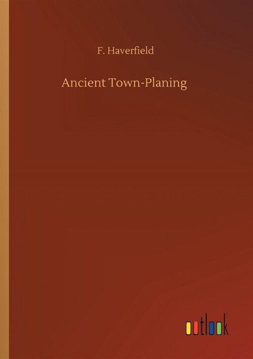 Ancient Town-Planing (Paperback)