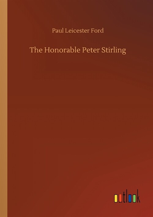 The Honorable Peter Stirling (Paperback)