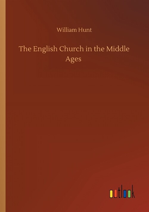 The English Church in the Middle Ages (Paperback)