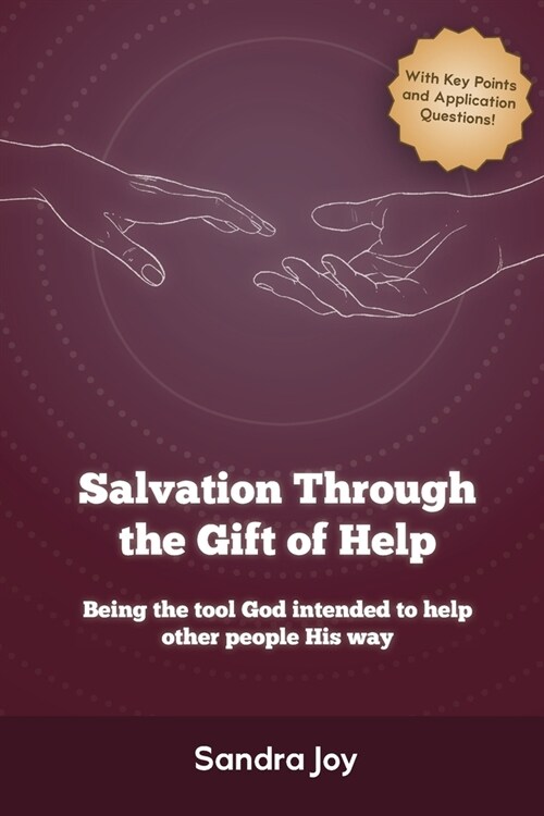 Salvation Through the Gift of Help (Paperback)