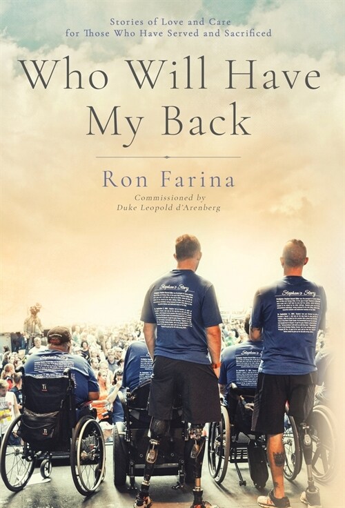 Who Will Have My Back: Stories of Love and Care for Those Who Have Served and Sacrificed (Hardcover)