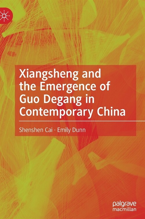 Xiangsheng and the Emergence of Guo Degang in Contemporary China (Hardcover, 2020)
