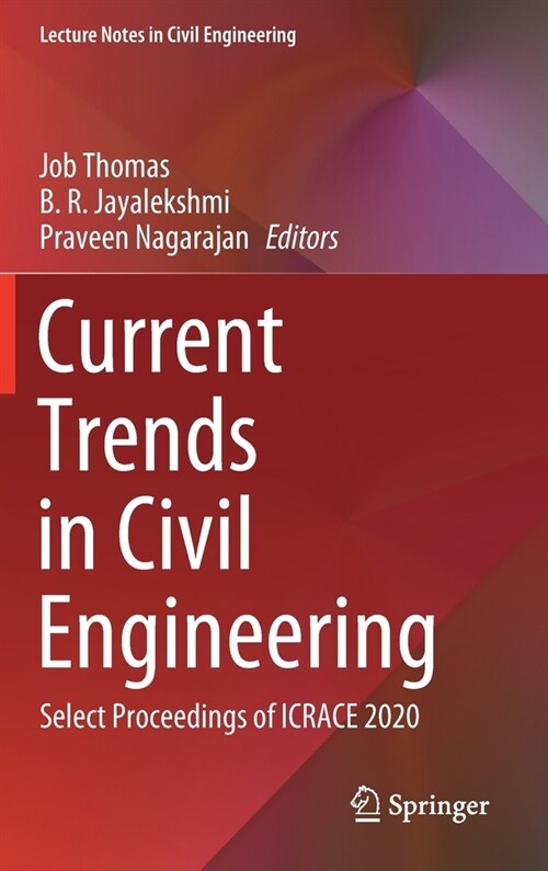 Current Trends in Civil Engineering: Select Proceedings of Icrace 2020 (Hardcover, 2021)