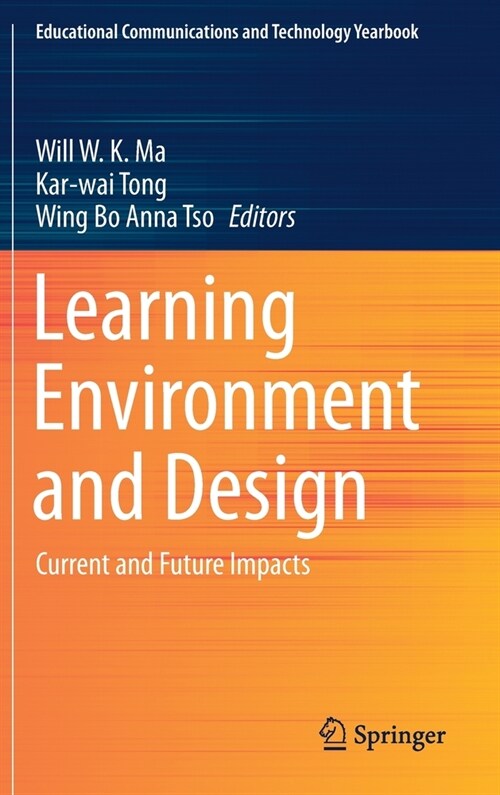Learning Environment and Design: Current and Future Impacts (Hardcover, 2020)