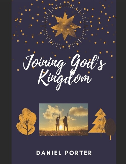 Joining Gods Kingdom (Paperback)