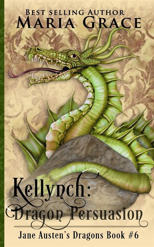 Kellynch Dragon Persuasion (Paperback)