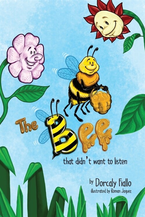 The Bee That Didnt Want To Listen (Paperback)