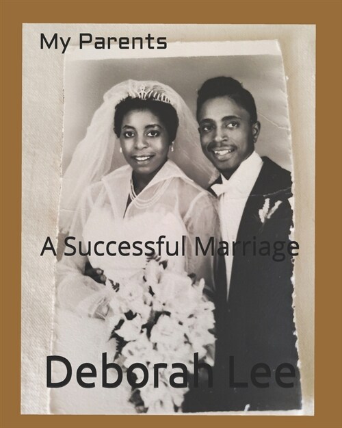 My Parents: A Successful Marriage (Paperback)