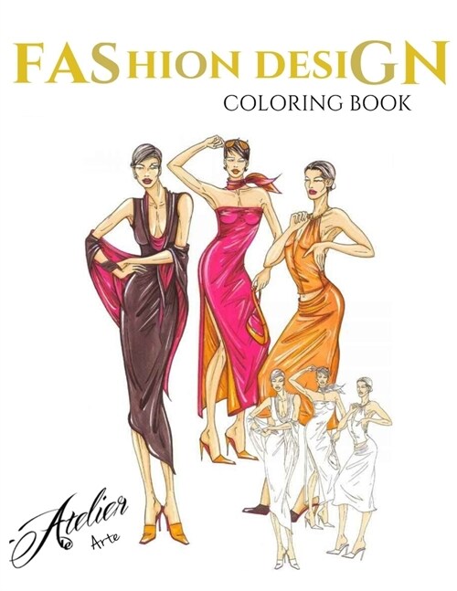 Atelier Arte: Fashion Design Coloring Book (Paperback)