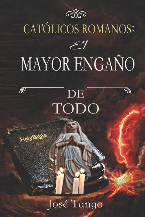 CAT?ICOS ROMANO El mayor enga? de todo (Paperback)