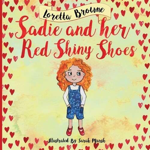 Sadie and her Red Shiny Shoes (Paperback)