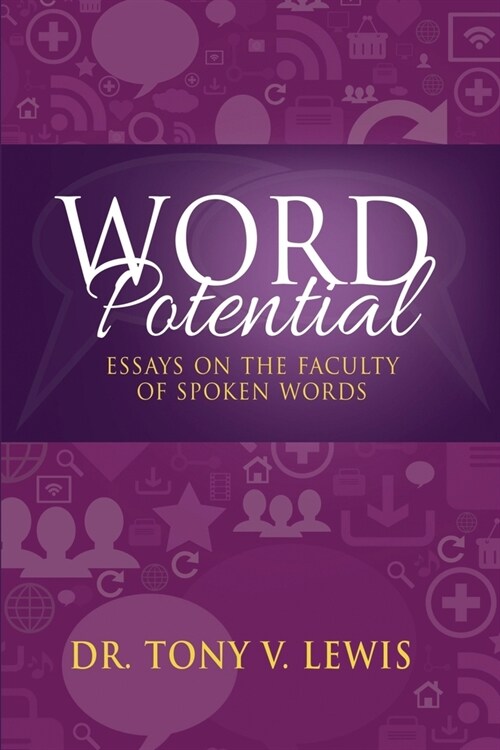 Word Potential: Essays On The Faculty Of Spoken Words (Paperback)