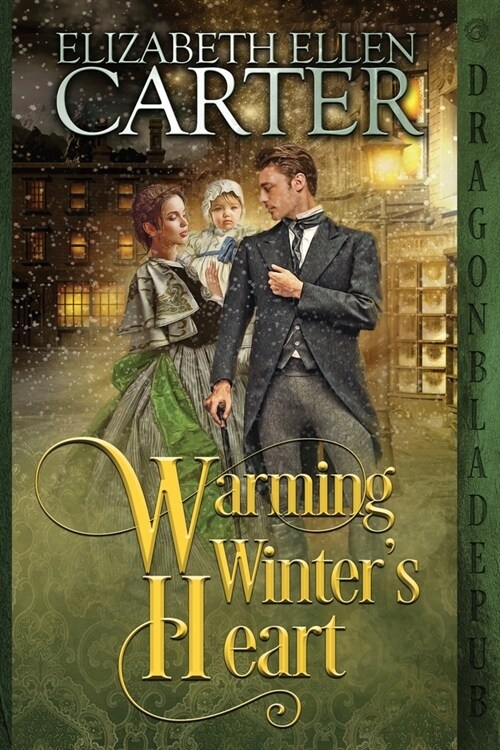 Warming Winters Heart: An Historical Romance Novella (Paperback)