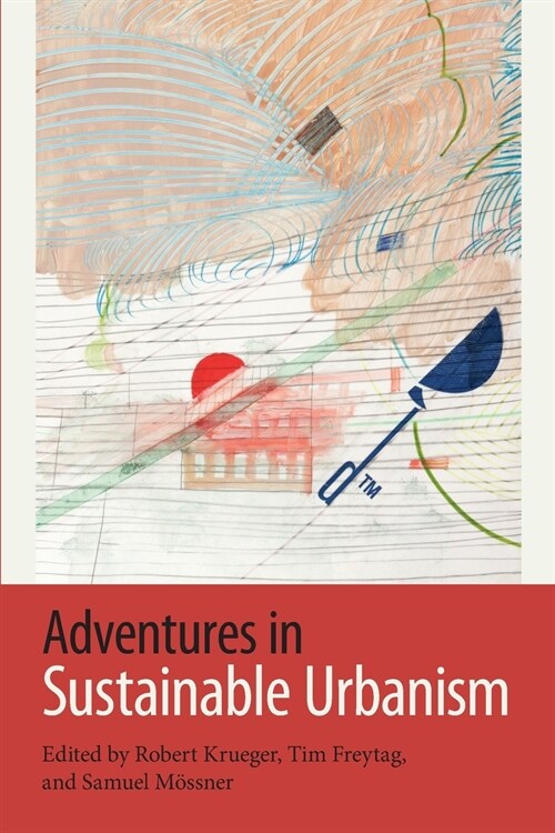 Adventures in Sustainable Urbanism (Paperback)