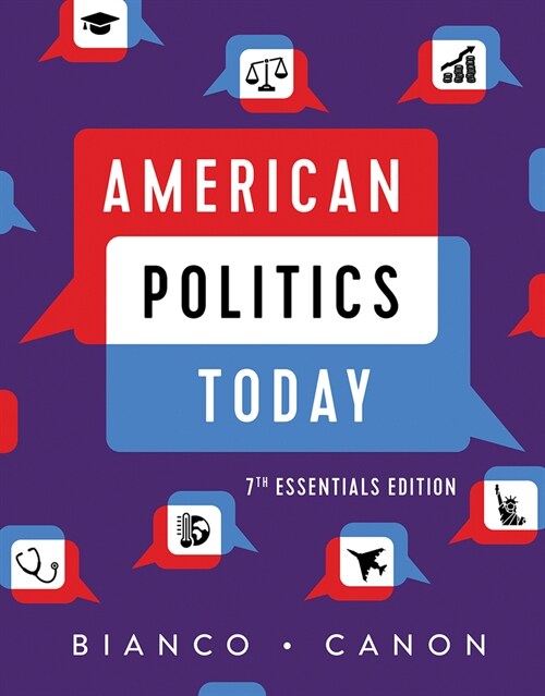American Politics Today (Paperback, 7, Essentials Seve)