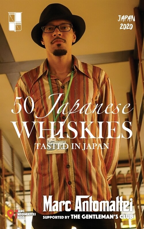 50 Japanese Whiskies: Tasted In Japan (Hardcover)