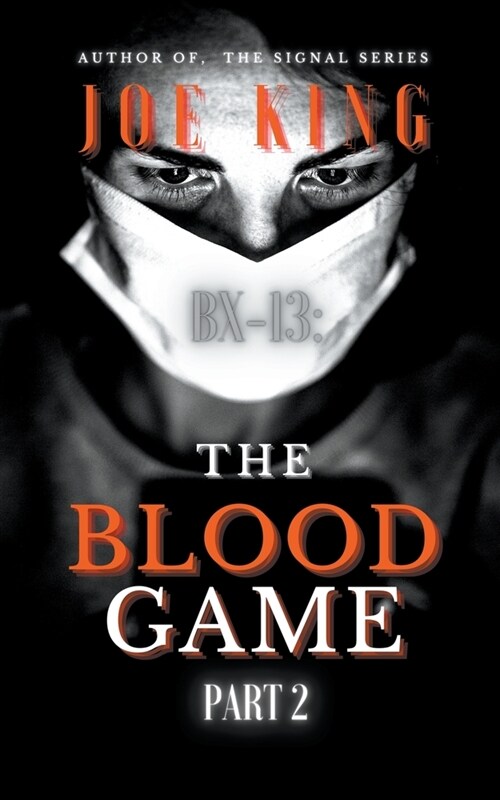 Bx-13: The Blood Game. Part 2. (Paperback)