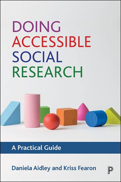Doing Accessible Social Research : A Practical Guide (Paperback)