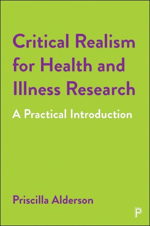 Critical Realism for Health and Illness Research : A Practical Introduction (Paperback)