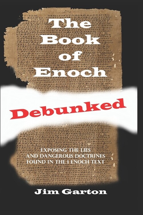 The Book of Enoch Debunked (Paperback)