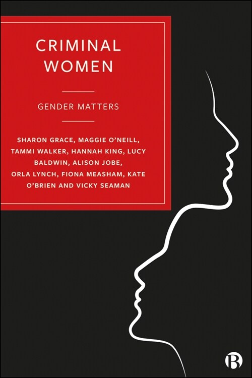 Criminal Women: Gender Matters (Hardcover)