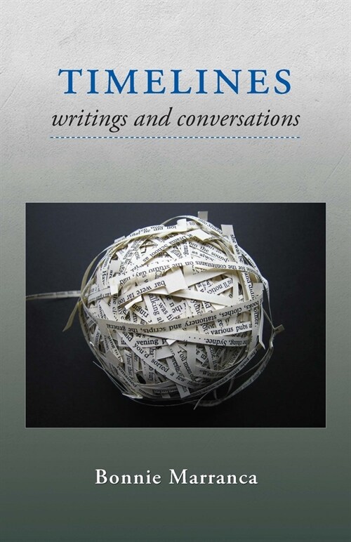 Timelines: Writings and Conversations (Paperback)
