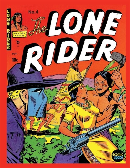 The Lone Rider #4 (Paperback)