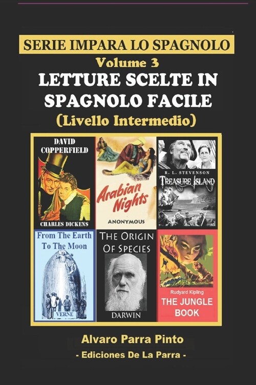 Letture Scelte in Spagnolo Facile Volume 3 (Paperback)