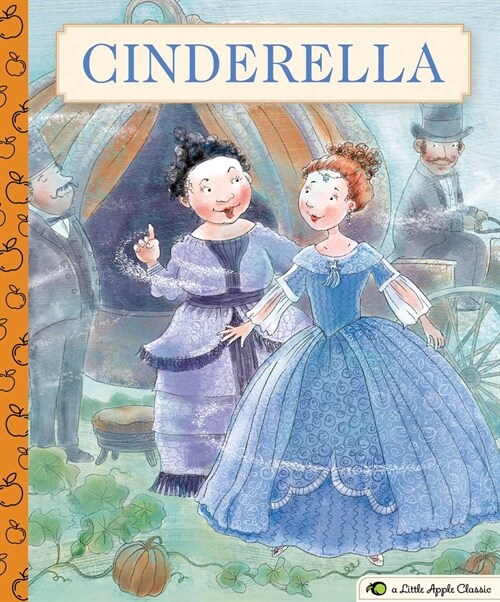 Cinderella: A Little Apple Classic (Hardcover)