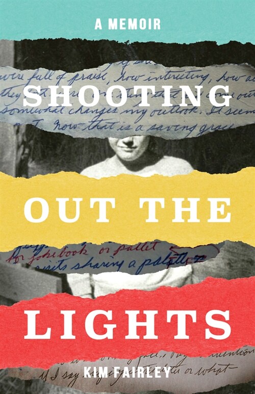 Shooting Out the Lights: A Memoir (Hardcover)