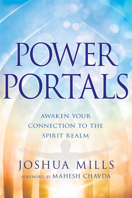 Power Portals: Awaken Your Connection to the Spirit Realm (Paperback)
