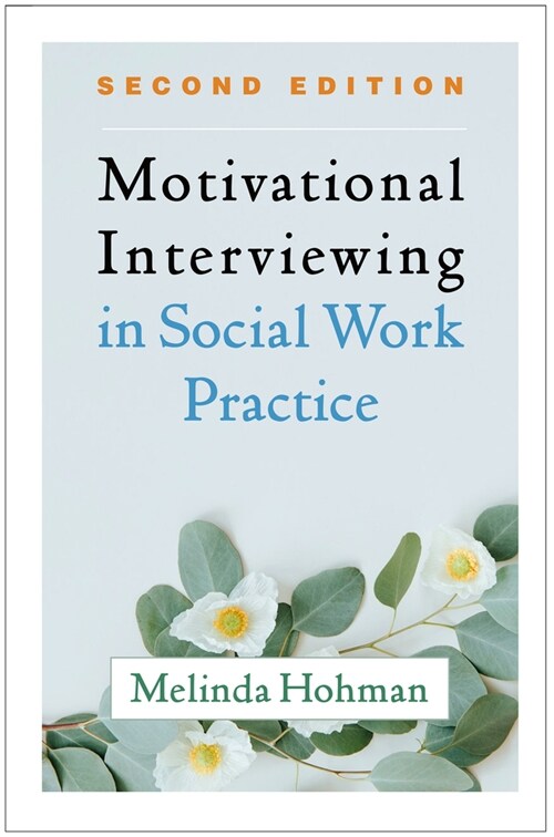 Motivational Interviewing in Social Work Practice (Paperback, 2)