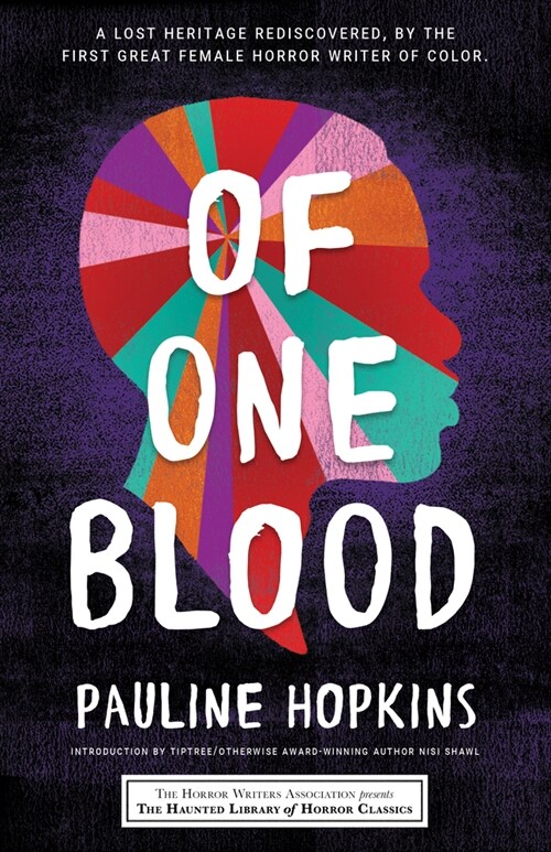 Of One Blood: Or, the Hidden Self (Paperback)