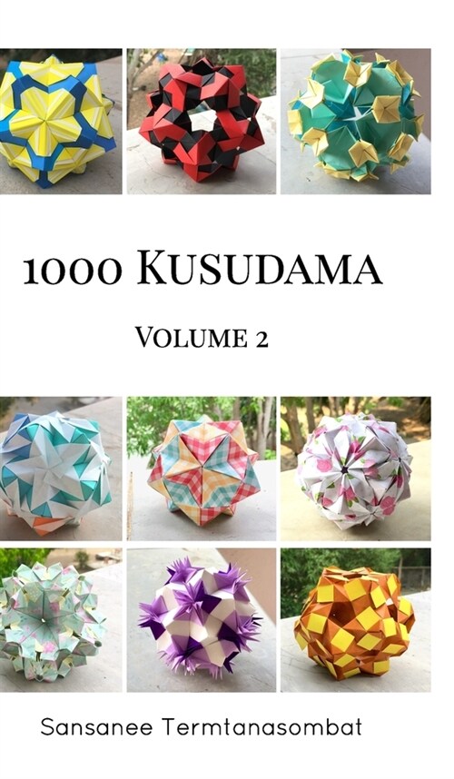 1000 Kusudama - Volume 2 (Hardcover)