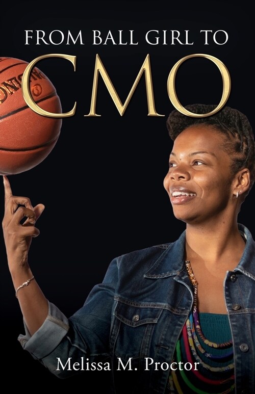 From Ball Girl to CMO (Paperback)