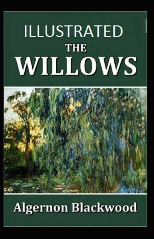 The Willows Illustrated (Paperback)