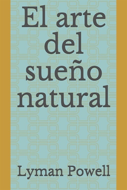 El arte del sue? natural (Paperback)