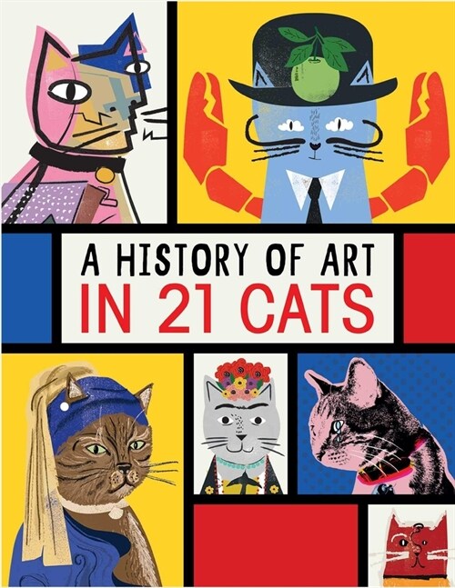 A History of Art in 21 Cats (Paperback)