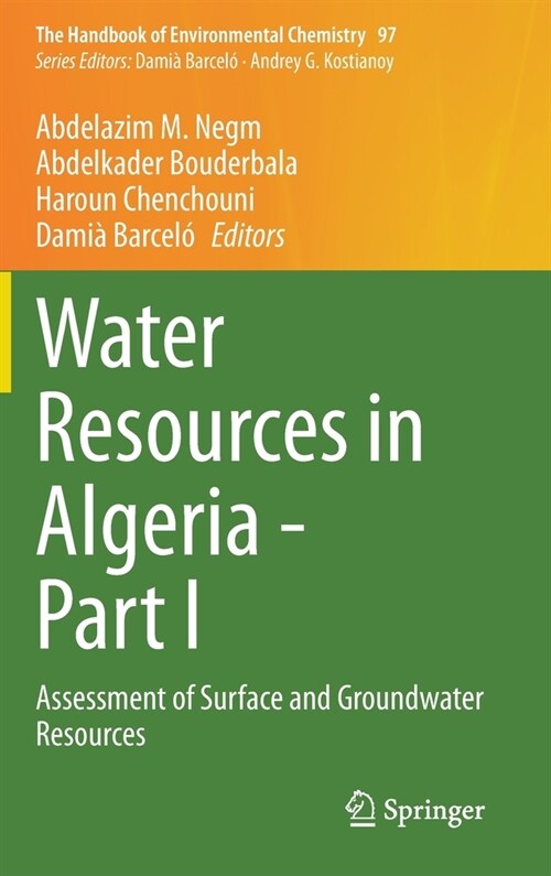 Water Resources in Algeria - Part I: Assessment of Surface and Groundwater Resources (Hardcover, 2020)