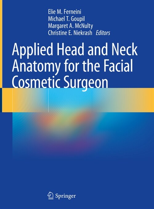 Applied Head and Neck Anatomy for the Facial Cosmetic Surgeon (Hardcover, 2021)