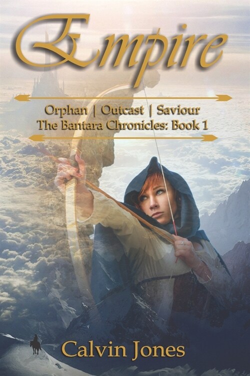 Empire: Orphan - Outcast - Saviour (Paperback)