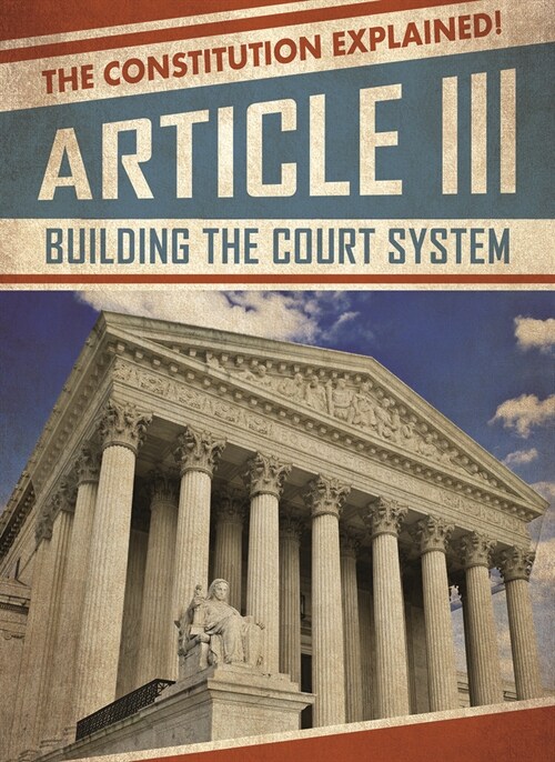 Article III: Building the Court System (Paperback)
